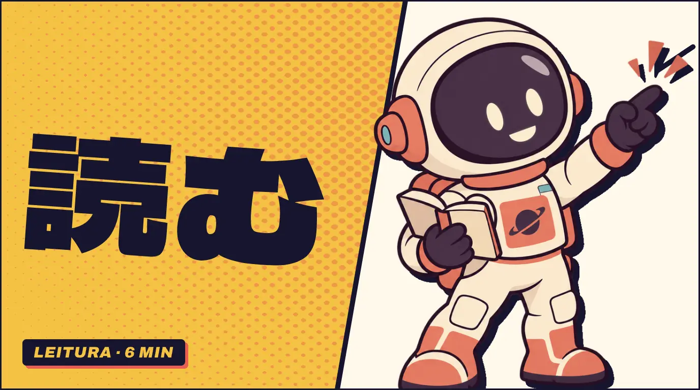 O kanji 読む em letras grandes sobre fundo girassol, ao lado do Ginga, astronauta mascote da Fluentei, que segura um livro aberto e aponta para cima.