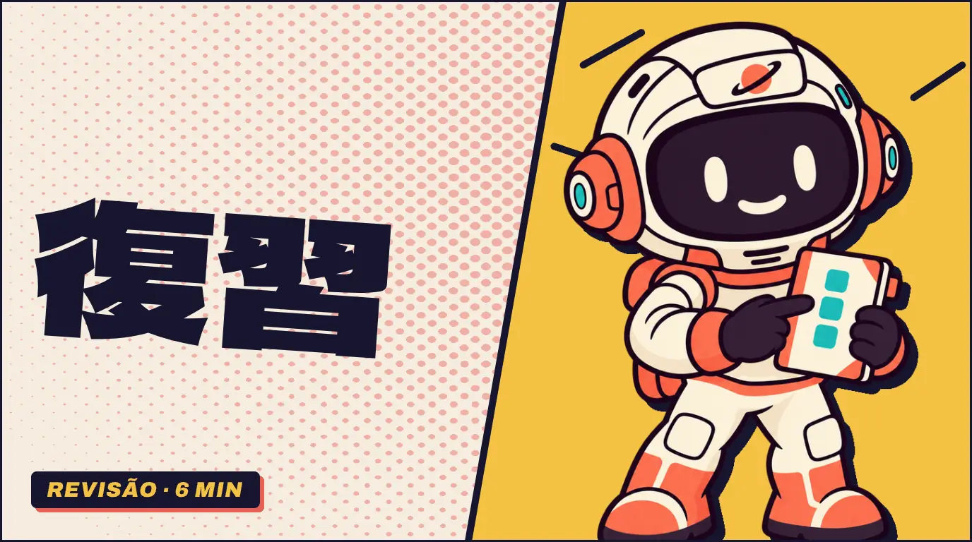 O kanji 復習 em letras grandes sobre fundo papel, ao lado do Ginga, astronauta mascote da Fluentei, que aponta para um caderno de revisão.