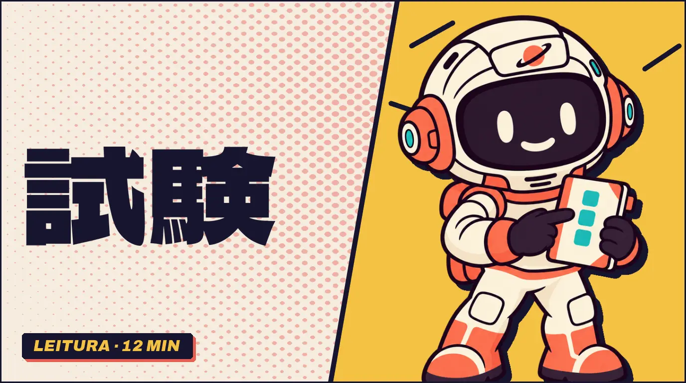 O kanji 試験 em letras grandes sobre fundo papel, ao lado do Ginga, astronauta mascote da Fluentei, que aponta para uma lista de tarefas num caderno.