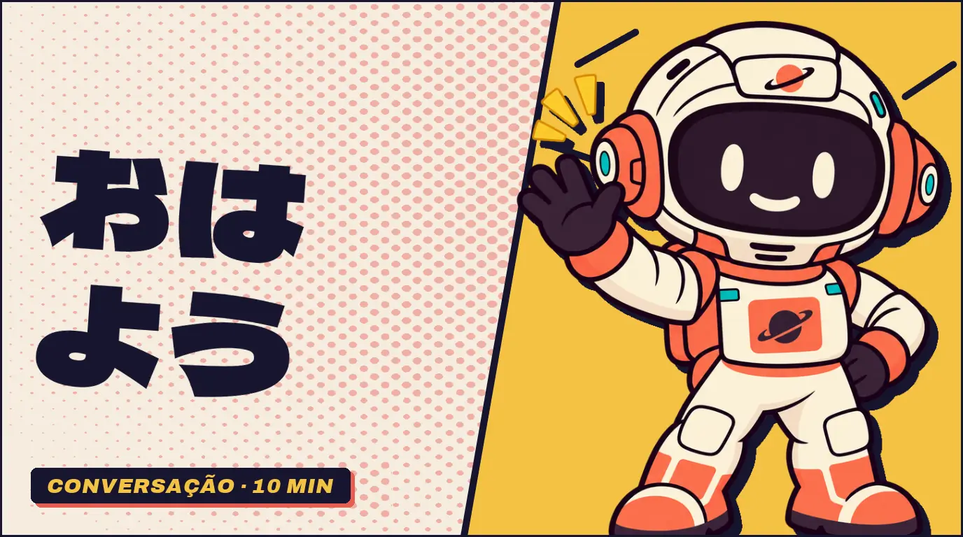 Capa do post Bom dia em japonês com a palavra おはよう em letras grandes sobre fundo papel com retícula coral, ao lado de Ginga, mascote astronauta da Fluentei, acenando para cumprimentar.